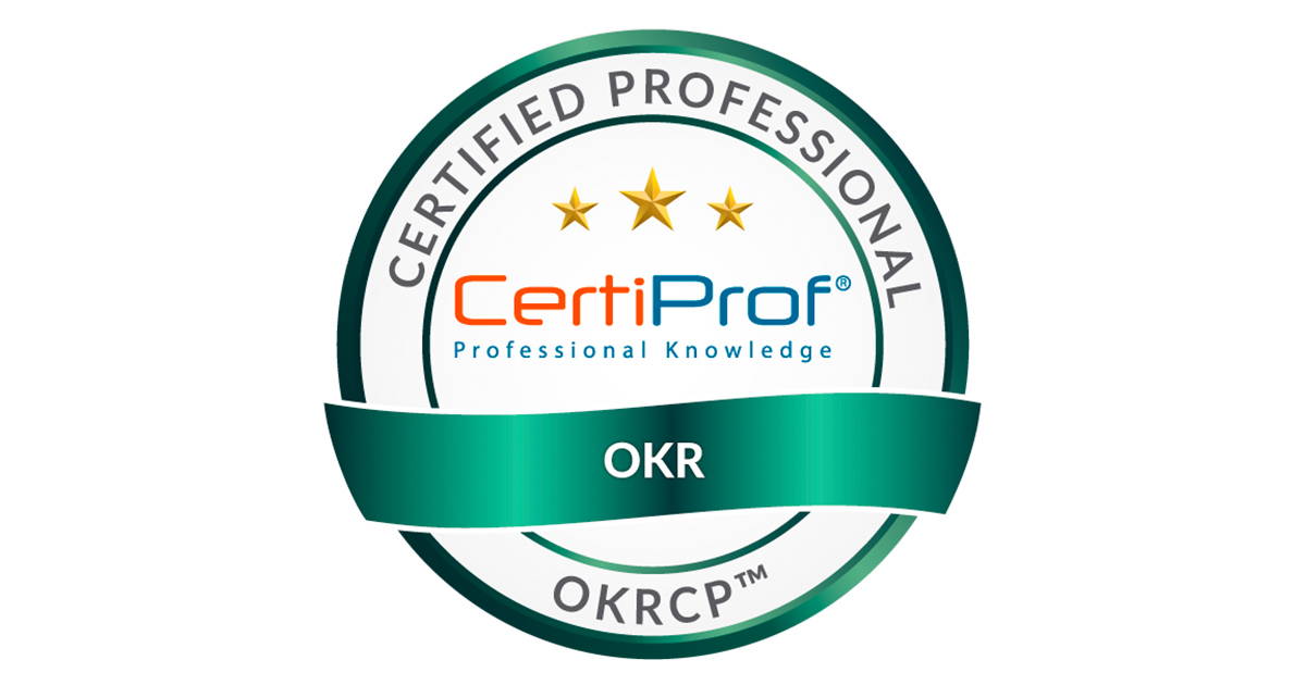 OKR Certified Professional OKRCP™ Certiprof